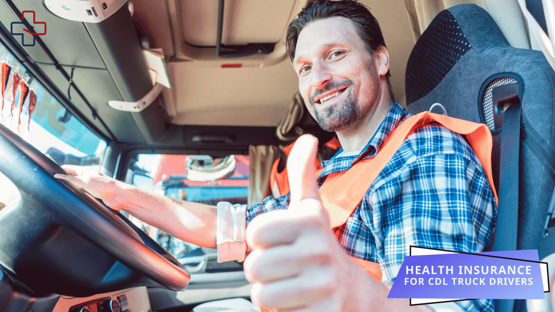 Discover the Powerful Perks of Health Insurance for CDL Truck Drivers